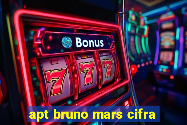 apt bruno mars cifra